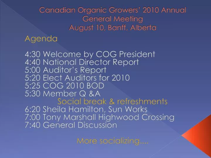 canadian organic growers 2010 annual general meeting august 10 banff alberta
