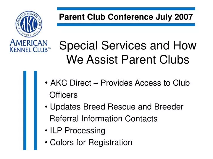 special services and how we assist parent clubs