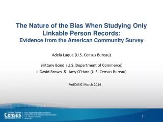 Adela Luque (U.S. Census Bureau) Brittany Bond ( U.S. Department of Commerce)