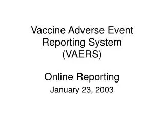 Vaccine Adverse Event Reporting System (VAERS)