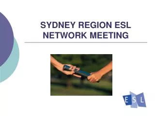 SYDNEY REGION ESL NETWORK MEETING