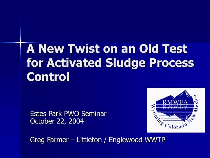 a new twist on an old test for activated sludge process control