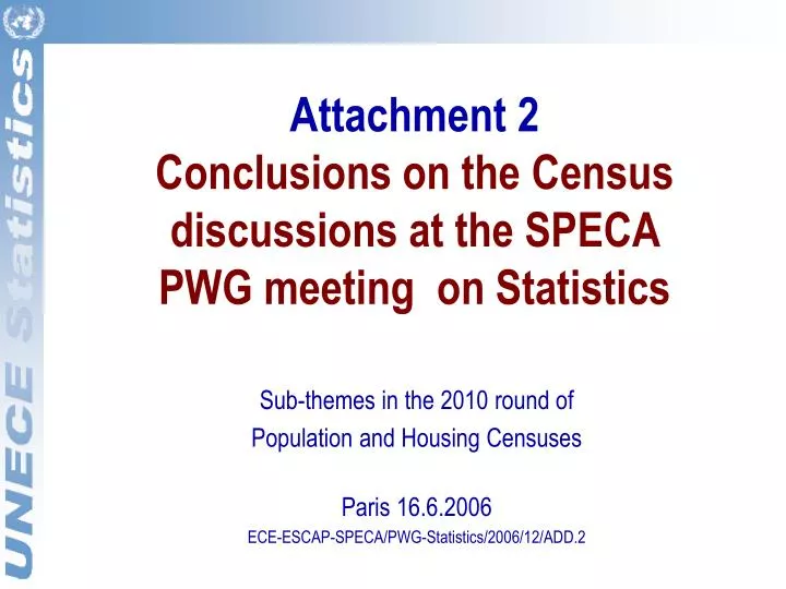 attachment 2 conclusions on the census discussions at the speca pwg meeting on statistics