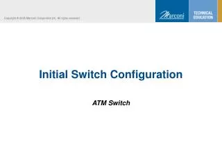 Initial Switch Configuration