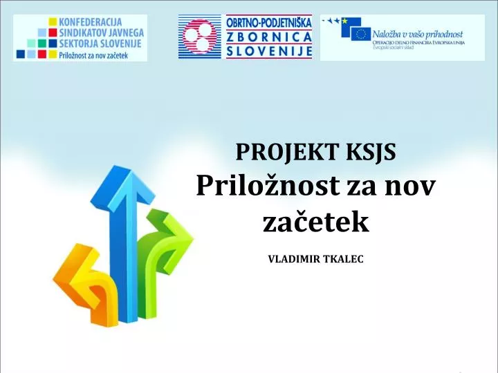 projekt ksjs prilo nost za nov za etek vladimir tkalec