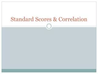 Standard Scores &amp; Correlation