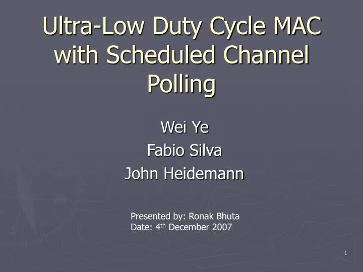ultra low duty cycle mac with scheduled channel polling