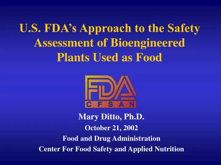 u s fda s approach to the safety assessment of bioengineered plants used as food