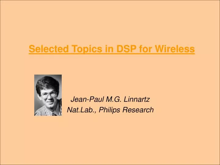 selected topics in dsp for wireless