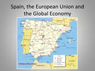 Spain, the European Union and the Global Economy