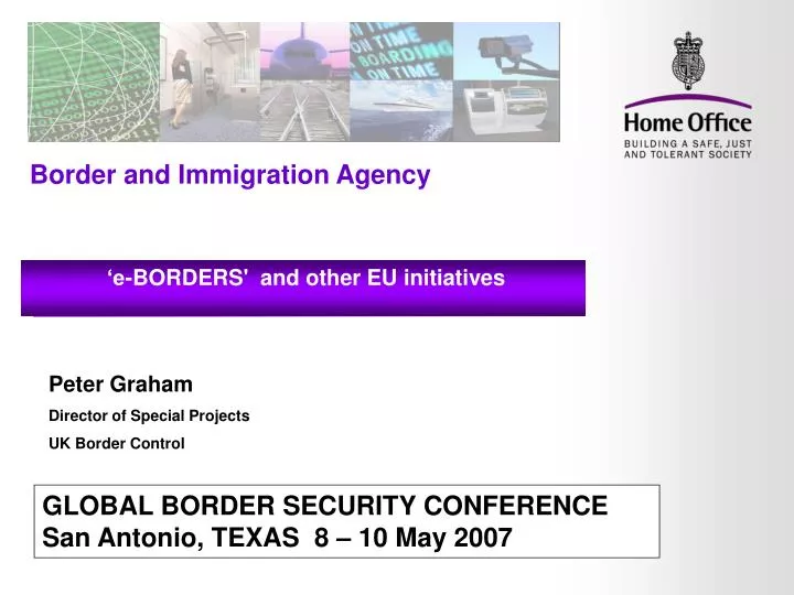 global border security conference san antonio texas 8 10 may 2007