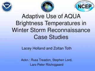 Adaptive Use of AQUA Brightness Temperatures in Winter Storm Reconnaissance Case Studies