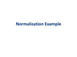 Normalization Example