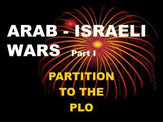 ARAB - ISRAELI WARS Part I