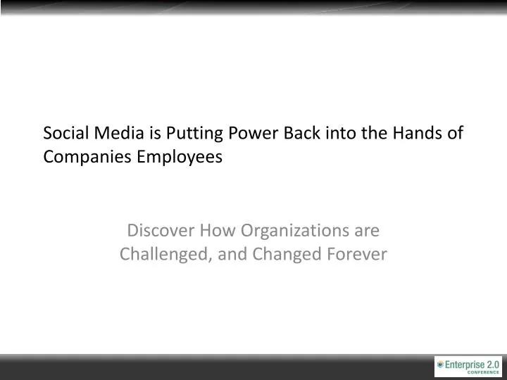 social media is putting power back into the hands of companies employees