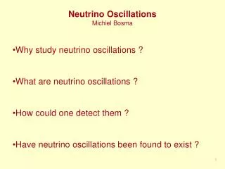 Neutrino Oscillations Michiel Bosma