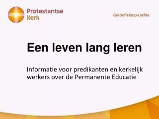 een leven lang leren informatie voor predikanten en kerkelijk werkers over de permanente educatie