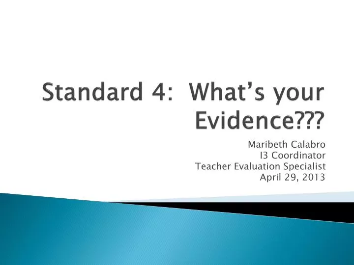 standard 4 what s your evidence