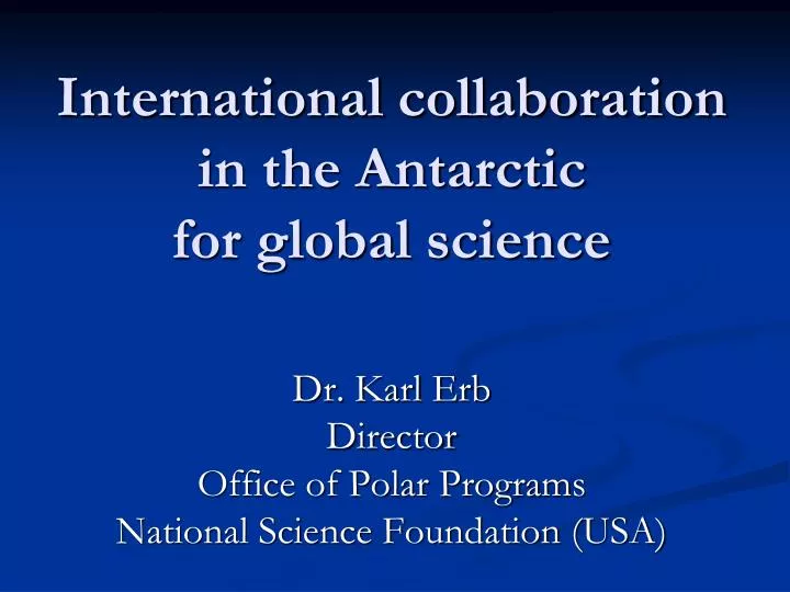 international collaboration in the antarctic for global science
