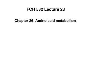 FCH 532 Lecture 23