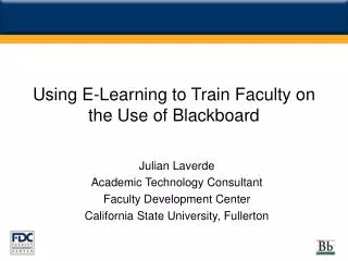 Using E-Learning to Train Faculty on the Use of Blackboard