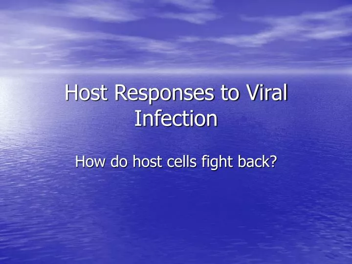 host responses to viral infection