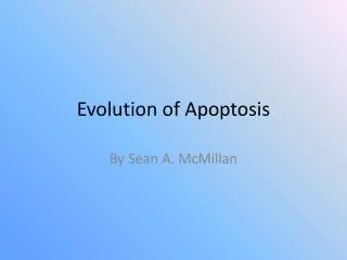 Evolution of Apoptosis