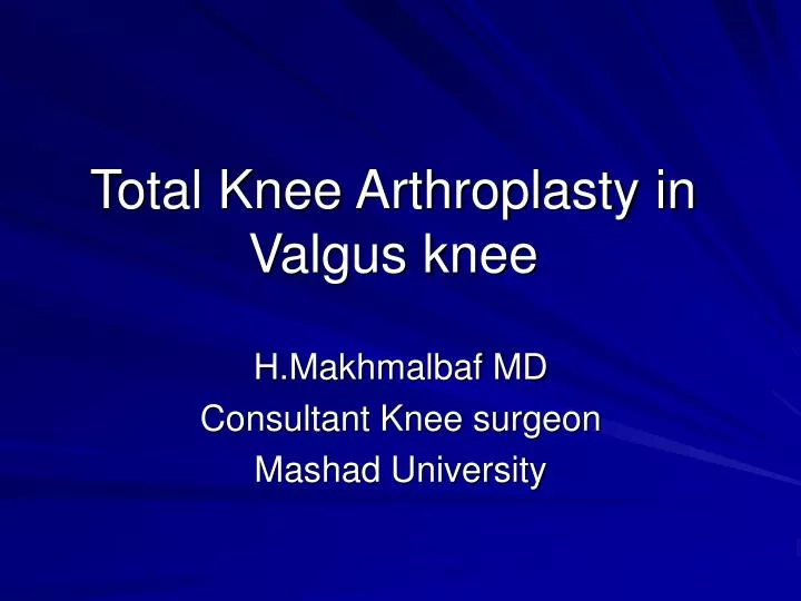 total knee arthroplasty in valgus knee