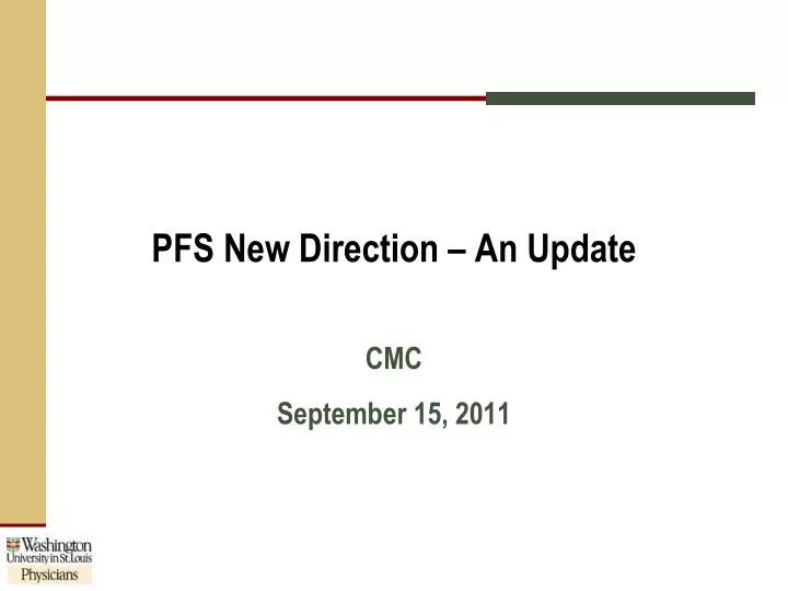 pfs new direction an update