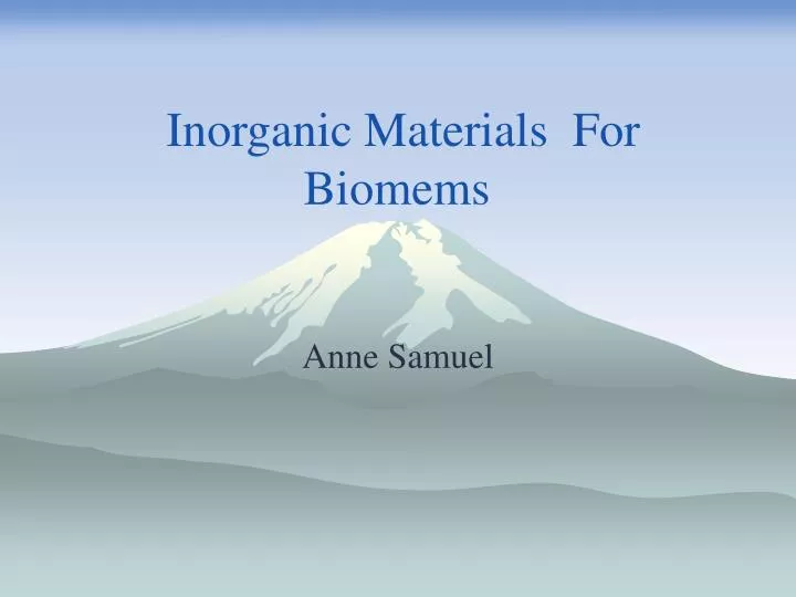 inorganic materials for biomems