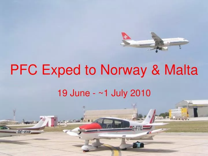 pfc exped to norway malta