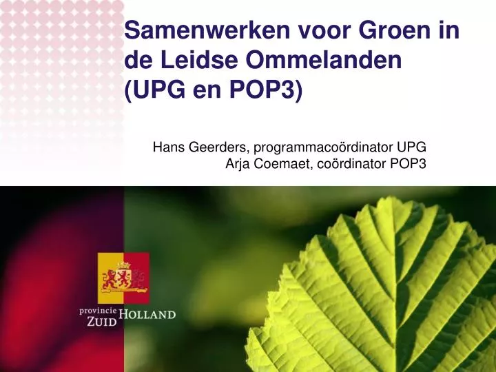 samenwerken voor groen in de leidse ommelanden upg en pop3