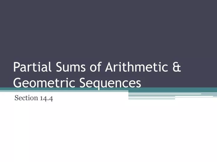 partial sums of arithmetic geometric sequences