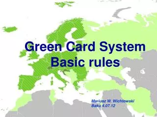 Green Card System Basic rules