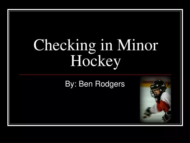 checking in minor hockey