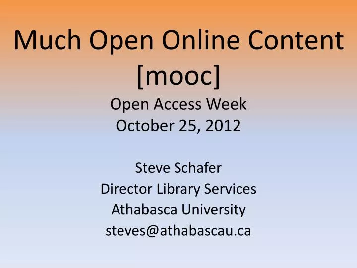 much open online content mooc open access week october 25 2012