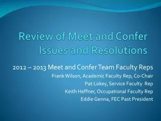 Review of Meet and Confer Issues and Resolutions