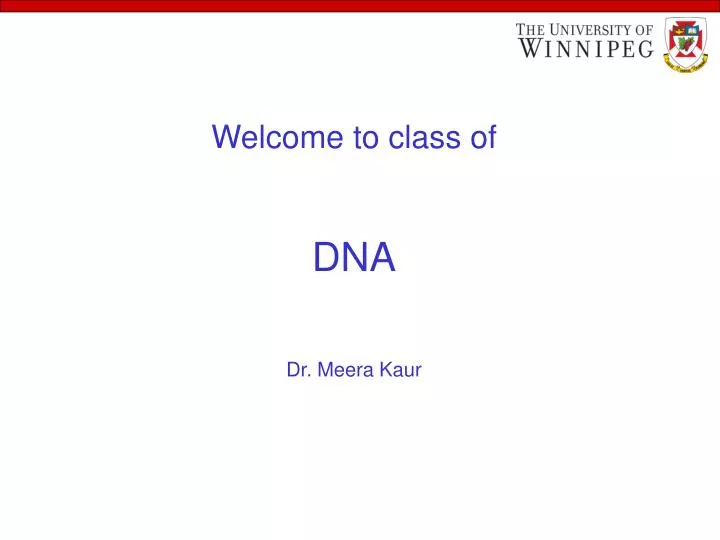 welcome to class of dna dr meera kaur