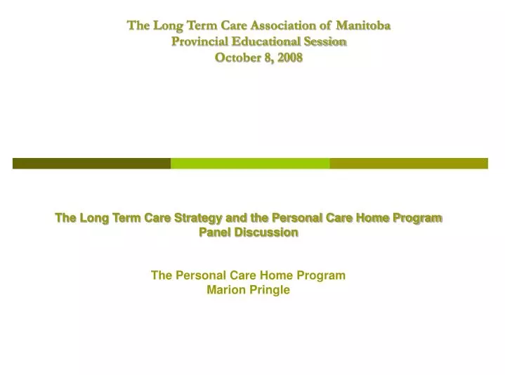 the long term care association of manitoba provincial educational session october 8 2008