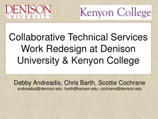 Collaborative Technical Services Work Redesign at Denison University &amp; Kenyon College