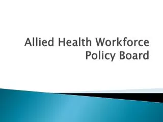 Allied Health Workforce Policy Board