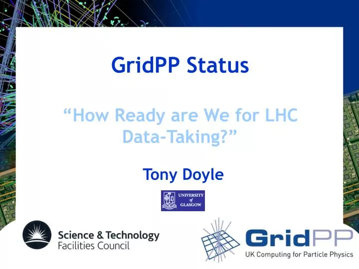 gridpp status how ready are we for lhc data taking