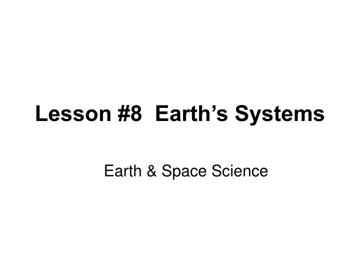 lesson 8 earth s systems