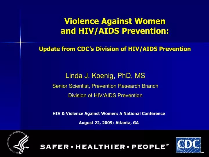 violence against women and hiv aids prevention update from cdc s division of hiv aids prevention