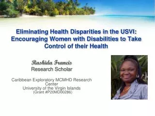 Rashida Francis Research Scholar Caribbean Exploratory MCMHD Research Center