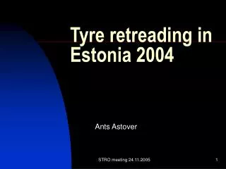 Tyre retreading in Estonia 2004