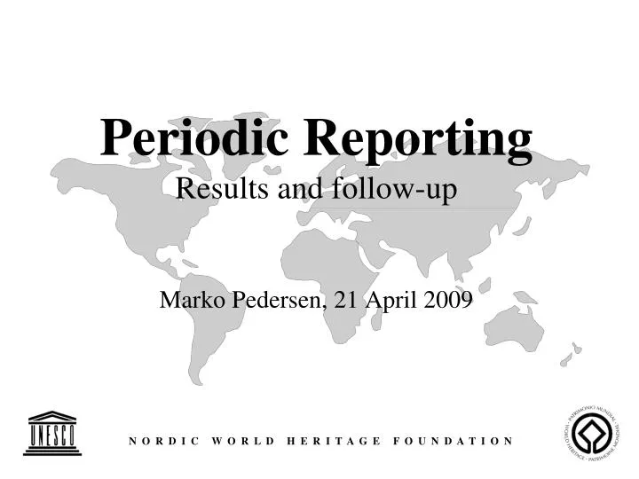 periodic reporting results and follow up