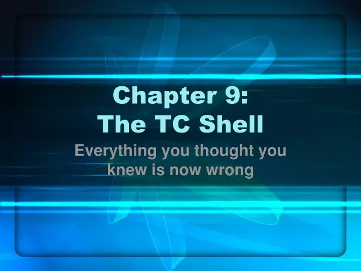chapter 9 the tc shell