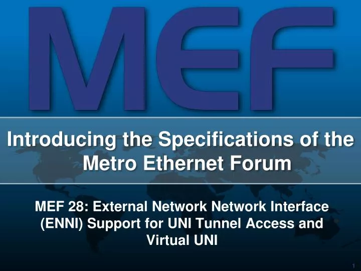 mef 28 external network network interface enni support for uni tunnel access and virtual uni