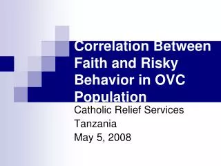 Correlation Between Faith and Risky Behavior in OVC Population